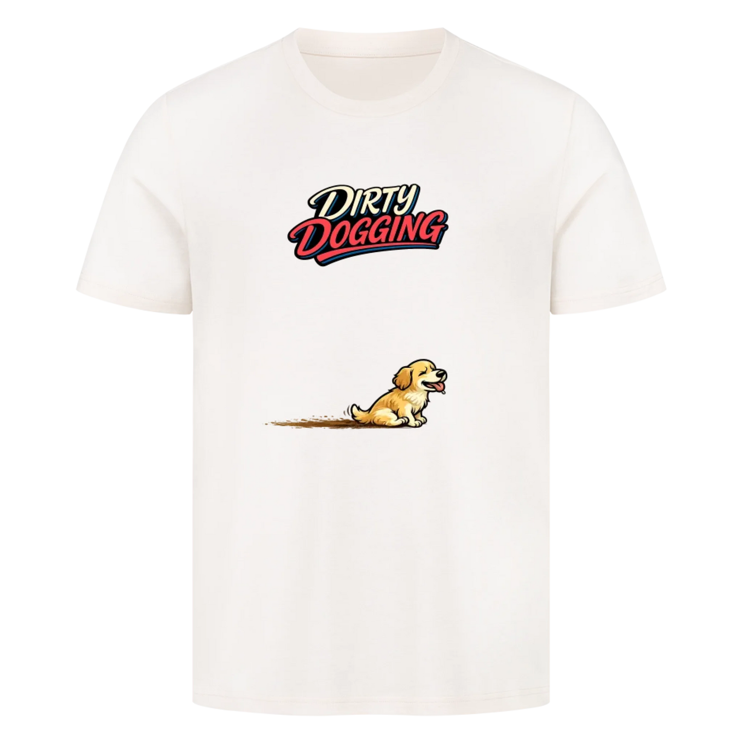T-Shirt Dirty Dogging
